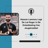 Hassan Lammou Legt De Lat Hoger in De Ontwikkeling Van Jeugdvoetbal