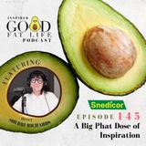 145: A Big Phat Dose of Inspiration!