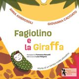 Giovanna Cacciato "Fagiolino e la giraffa" - "Ma quando viene a casa?"