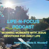 LIFE-N-FOCUS: WHERE ARE YOU GOING