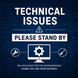 T.F.P # 215 Technical Difficulties Please Stand By