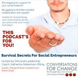 Episode 2 : Survival Secrets for Social Entrepreneurs (Part 2)