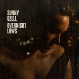 Sunny Ozell Releases The Album Overnight Lows
