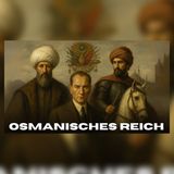 Geschichte zum Einschlafen | Osmanisches Reich: Warum es 600 Jahre hielt