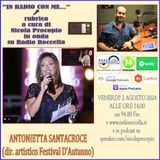 In Radio con me - Intervista ad Antonietta Santacroce 02-08-2024