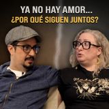 ¿Nos quedamos aunque ya no hay amor?