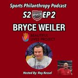 S2:EP2 Bryce Weiler, Beautiful Lives Project