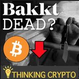 IS BAKKT DEAD? $0 IN BITCOIN OPTIONS TRADING IN OVER 1 MONTH