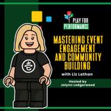 Mastering Event Engagement and Community Building with Liz Lathan