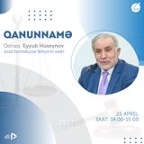 "Qanunnamə" #16 - Eyyub Hüseynov