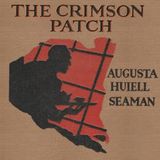 The Crimson Patch by Augusta Huiell Seaman | Full Audiobook | Audiobook Time