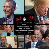 “Why TACO Has Obama Derangement Syndrome?” - #CPD0399-06242026