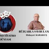 Rüzgarla Savrulanlar - Hidayet Karakuş - Radyo Tiyatrosu Macera