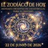 “Zodiaco de HOY: Mensajes Urgentes de los Astros para Tu Destino”