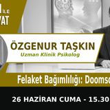 "Felaket Bağımlılığı: Doomscrolling" | Bölüm591