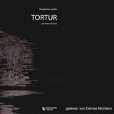 [German] - Tortur - Roman (ungekürzt) by Magdalena Jagelke