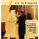 Fall in Love with the Bridegroom: He Gave All For You