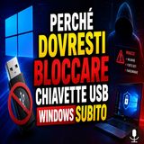 Come bloccare le chiavette USB su Windows in pochi passaggi