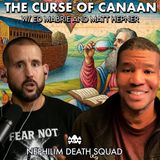 The Curse of Canaan w/ Ed Mabrie & Matt Hepner