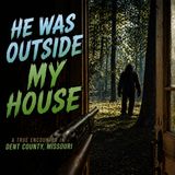 BIGFOOT ENCOUNTER IN DENT COUNTY MISSOURI | I CAME FACE TO FACE WITH BIGFOOT IN BROAD DAYLIGHT
