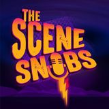 The Scene Snobs - Josh Schubart Interview