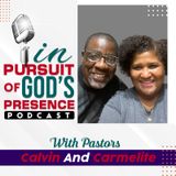 Episode 26 - In Pursuit Of God’s Presence
