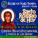 SANTO ROSARIO DE HOY, MIERCOLES 6 DE AGOSTO 2025 🌹 MISTERIOS GLORIOSOS.🌹 Rezar en todo tiempo