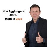 Perché i tuoi Asset non Stanno Lavorando per Te (e come Metterli in Leva)