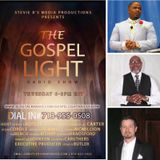 The Gospel Light Radio Show - (Episode 137)