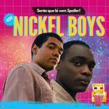 EP 459 - Nickel Boys (Reformatório Nickel)