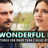 Mediaset Lancia My Wonderful Life: Nel Cast Onur Tuna E Hilal Altinbilek!