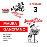 Ep. 3 - Maura Gancitano - Passaggi Festival - Ad alta voce 2022