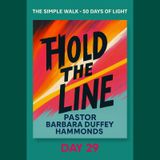 Day 29 – Hold the Line