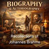 Recollections of Johannes Brahms - Albert Hermann Dietrich Joseph Victor Widmann