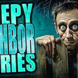 True Scary Neighbor Horror Stories