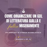 Come organizzare un GDL di letteratura gialla e fallire miseramente