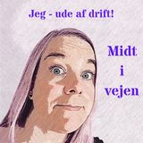 Jeg - ude af drift!