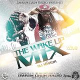 #SmashCashRadio Presents Wake Up Mixx Mar.28th 2019