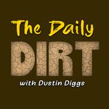 The Daily Dirt with Dustin Diggs - Pyrus Wade