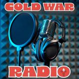 Cold War Radio - CWR#725 5_13_19
