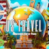 Episode 4- US Travel Awareness Car or Plane. (Audio)