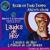 LAUDES DE HOY MARTES 9 DE DICIEMBRE 2025. CAMINO NEOCATECUMENAL. LITURGIA DE LAS HORAS.