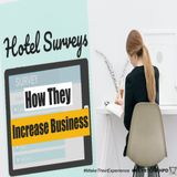 Hotel Surveys – How They Increase Business | Ep. #233