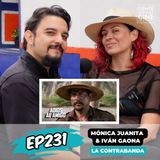 EP231: RODAR UN WESTERN EN EL CHICAMOCHA (MÓNICA JUANITA HERNÁNDEZ E IVÁN GAONA)
