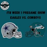 Inside The Birds Week 1 Pregame Show With Greg Cosell: Philadelphia Eagles Vs. Dallas Cowboys
