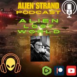 #199-Alien Lost World- (audio) #ufo #uap