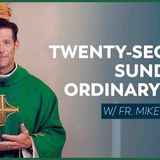 Twenty-second Sunday in Ordinary Time - Mass with Fr. Mike Schmitz