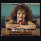 Odiare la matematica a scuola..amare la Numerologia da adulta. Come salvarsi dalle relazioni sbagliate.