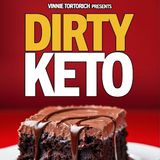 Vinnie Tortorich #6 - Documentary Filmmaker (Dirty Keto) / Podcaster (Fitness Confidential)