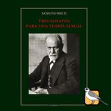 Tres ensayos para una teoría sexual (Sigmund Freud) | Audiolibro completo [PCE]